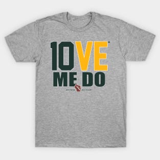 10VE™ Me Do T-Shirt